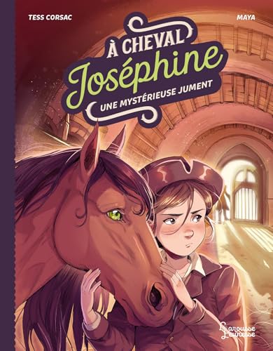À cheval Joséphine ! T.03 : Une mystérieuse jument