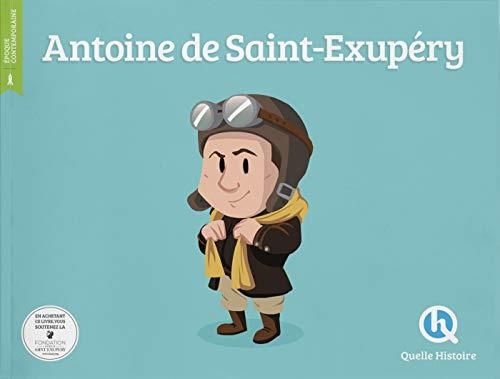 Antoine de saint-exupéry (quelle histoire)