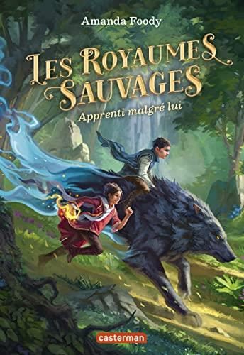 Apprenti malgré lui - Les Royaumes sauvages T.01