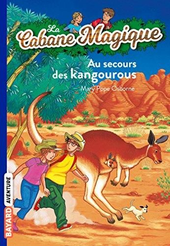 Au secours des kangourous (la cabane magique 19)