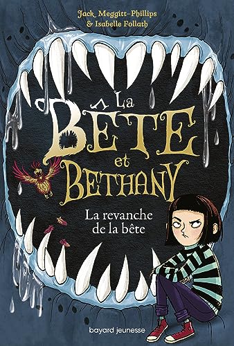 Bête et Bethany (La) T.02 : La revanche de la bête