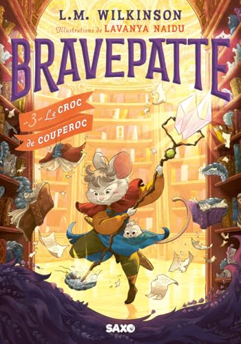 Bravepatte T.03 : Le croc de couperoc