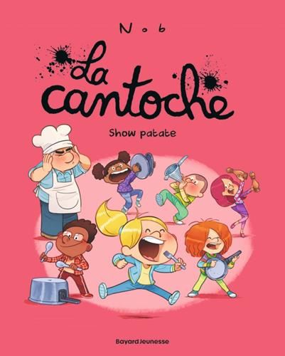 Cantoche (La) T.11 : Show patate