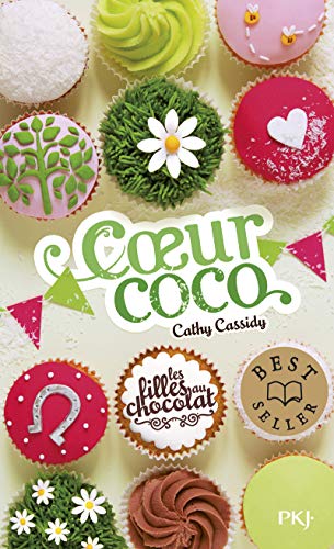 Coeur coco (Les filles au chocolat 4)