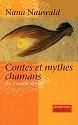 Contes et mythes chamans du monde entier