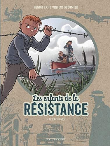 Enfants de la résistance (Les) T.05 : Le pays divisé