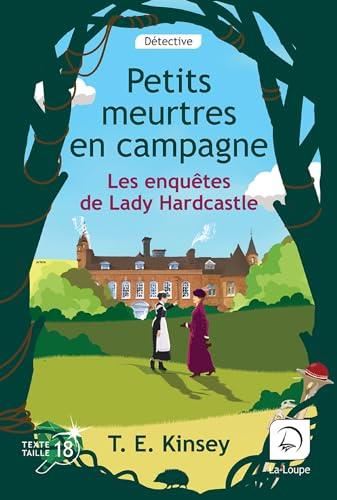 Enquêtes de lady Hardcastle (Les) : Petits meurtres en campagne