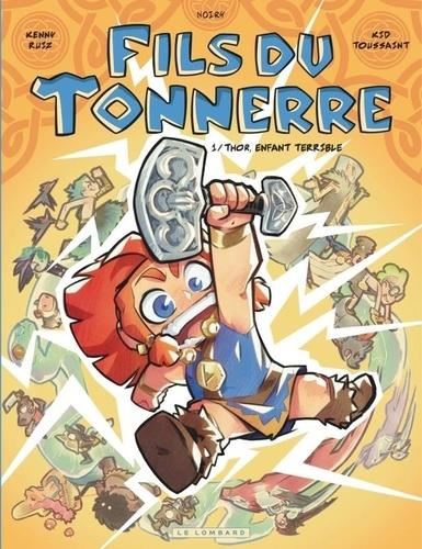 Fils du tonnerre T.01 : Thor, enfant terrible