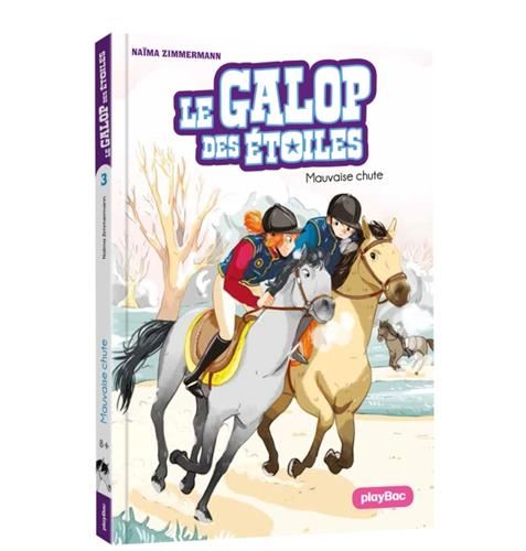 Galop des étoiles (Le) T.03 : Mauvaise chute