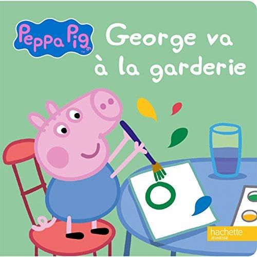 Georges va à la garderie (peppa pig)