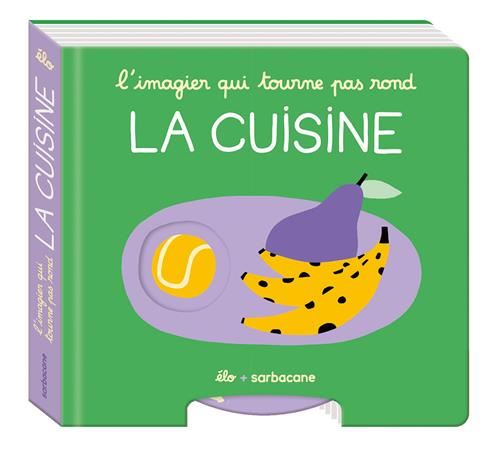 Imagier qui tourne pas rond (L') : La cuisine