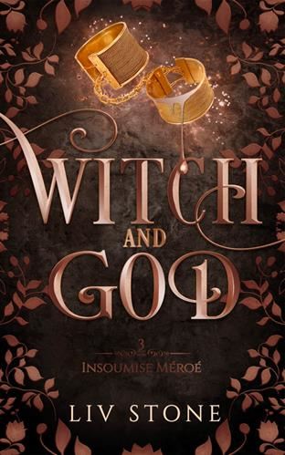 Insoumise Méroé (Witch and god 3)