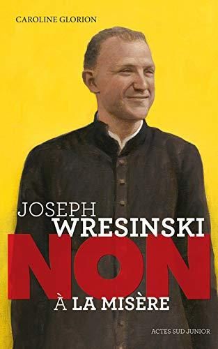 Joseph wresinski, non à la misère