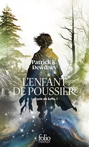 L'Enfant de poussière (Le cycle de Syffe 1)