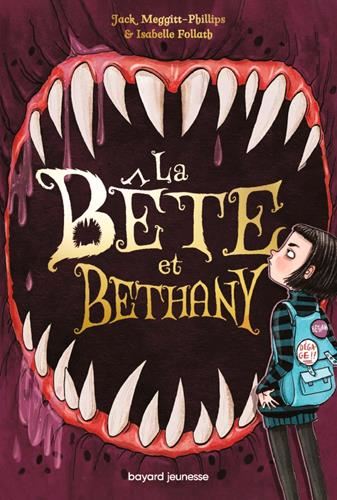 La Bête et Bethany T.01