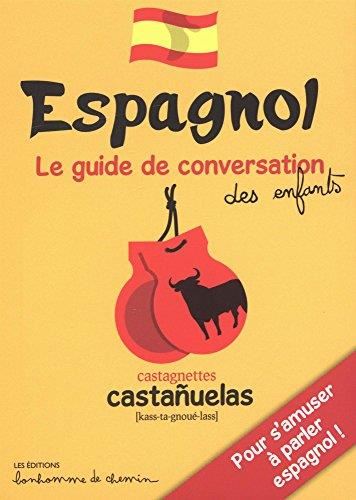 Le Espagnol Guide de conversation des enfants
