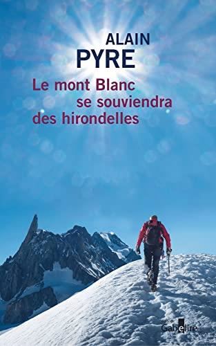 Le Mont Blanc se souviendra des hirondelles