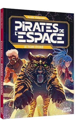 Le Tigre étoilé - Pirates de l'espace T.03