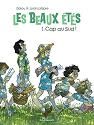 Les Beaux étés T.01 : Cap au sud ! (1/6)