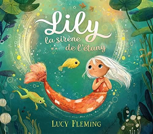 Lily la sirène de l'étang