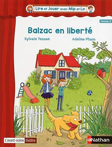 Lire et jouer avec Mip et Lo : Balzac en liberté