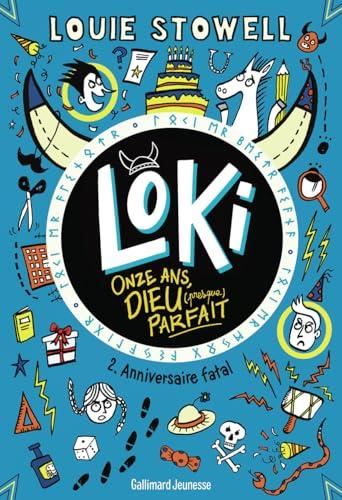 Loki, onze ans, dieu (presque) parfait T.02 : Anniversaire fatal