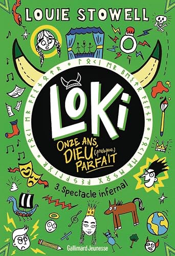 Loki, onze ans, dieu (presque) parfait T.03 : Spectacle infernal