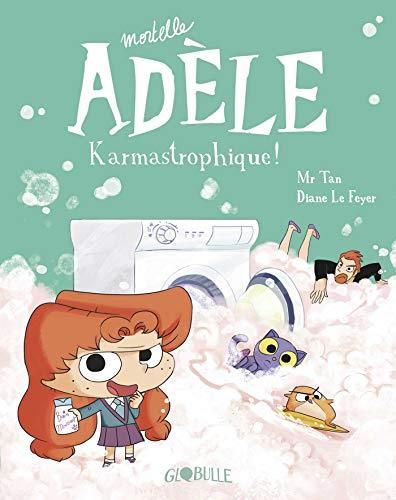 Mortelle adèle T.17 : Karmastrophique