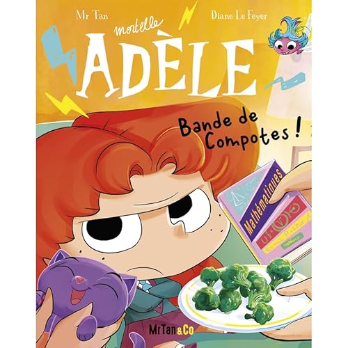 Mortelle Adèle T.22 : Bande de compotes