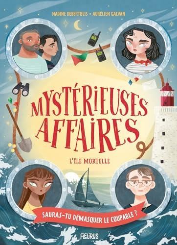 Mystérieuses affaires T.01 : L’île mortelle