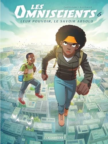 Omniscients (Les) T.06 : Le chemin des dieux