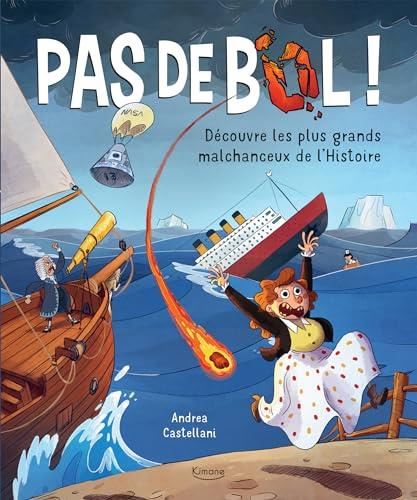 Pas de bol ! Découvre les plus malchanceux de l'histoire