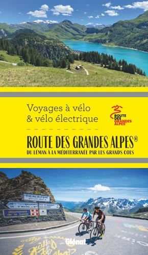 Route des Grandes Alpes - Voyage à vélo et Vélo électrique