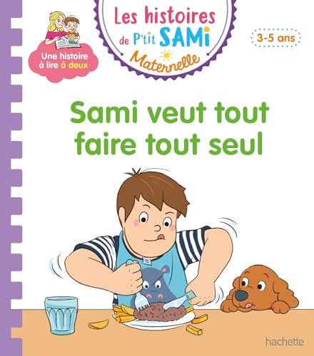 Sami veut faire tout seul (P'tit Sami maternelle)