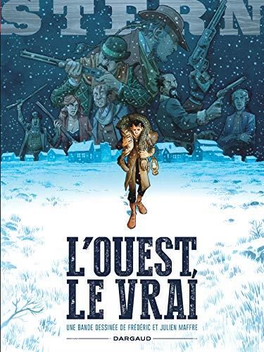 Stern T.03 : L'ouest, le vrai